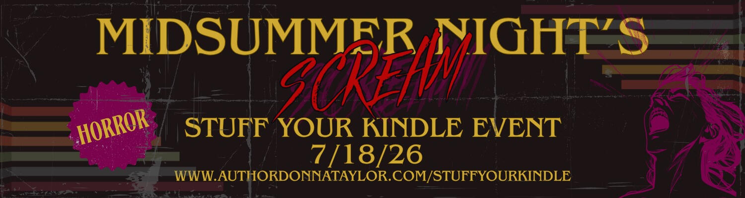 Midsummer Night's Scream SYK Event Midsummer Night's Scream, a Horror Stuff Your Kindle Event on July 18th, 2026.